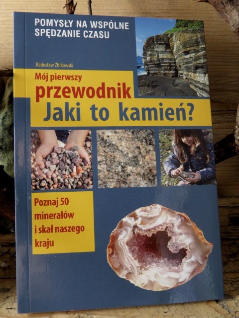 Jaki to kamień? Mój pierwszy przewodnik