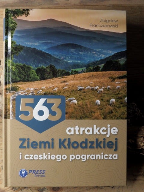 563 ATRAKCJE Ziemi Kłodzkiej i czeskiego pogranicza