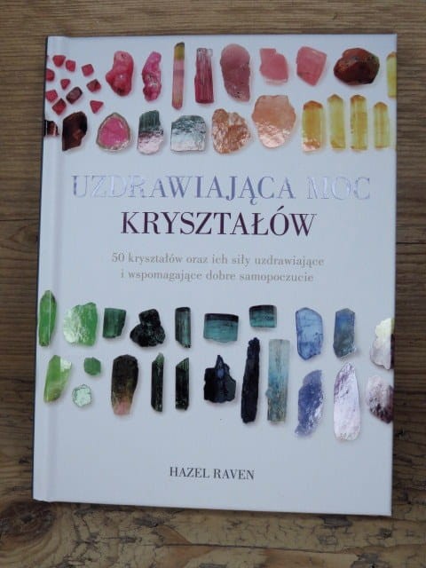 Uzdrawiająca moc kryształów