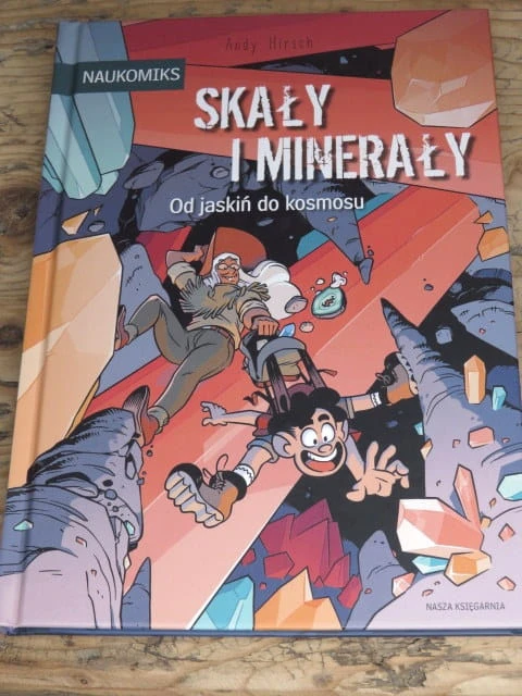 Skały i minerały – od jaskiń do kosmosu. Naukomiks